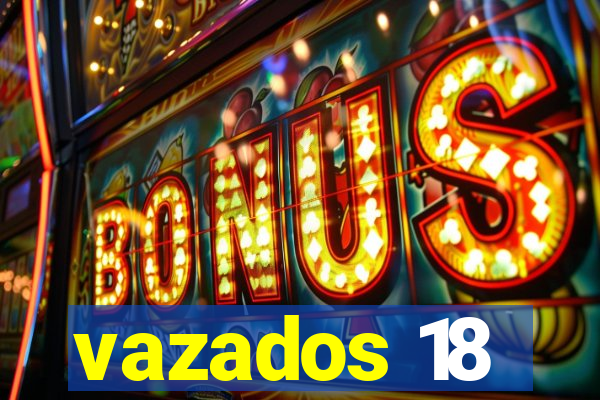 vazados 18